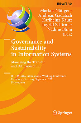 Kartonierter Einband Governance and Sustainability in Information Systems. Managing the Transfer and Diffusion of IT von 