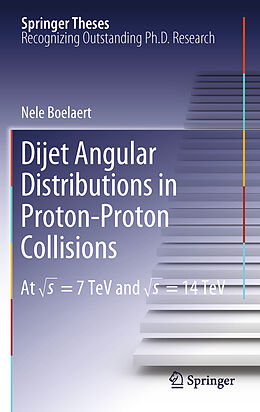 Kartonierter Einband Dijet Angular Distributions in Proton-Proton Collisions von Nele Boelaert