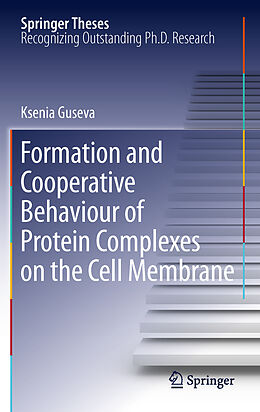 Couverture cartonnée Formation and Cooperative Behaviour of Protein Complexes on the Cell Membrane de Ksenia Guseva