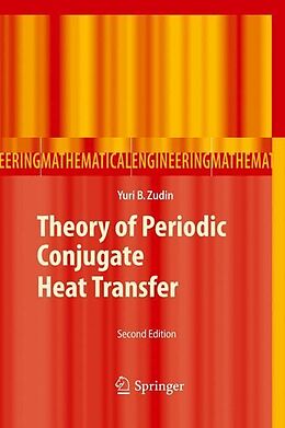 Couverture cartonnée Theory of Periodic Conjugate Heat Transfer de Yuri B. Zudin