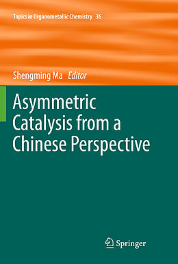 Couverture cartonnée Asymmetric Catalysis from a Chinese Perspective de 