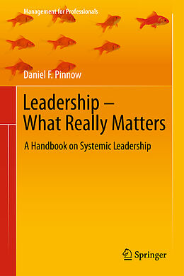 Kartonierter Einband Leadership - What Really Matters von Daniel F. Pinnow