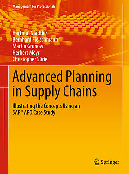 Couverture cartonnée Advanced Planning in Supply Chains de Hartmut Stadtler, Bernhard Fleischmann, Christopher Sürie