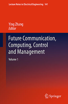 Livre Relié Future Communication, Computing, Control and Management de 