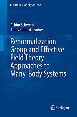 E-Book (pdf) Renormalization Group and Effective Field Theory Approaches to Many-Body Systems von 