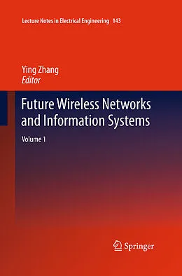 E-Book (pdf) Future Wireless Networks and Information Systems von Ying Zhang