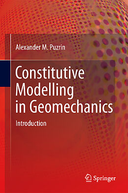 Fester Einband Constitutive Modelling in Geomechanics von Alexander Puzrin