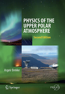 Fester Einband Physics of the Upper Polar Atmosphere von Asgeir Brekke