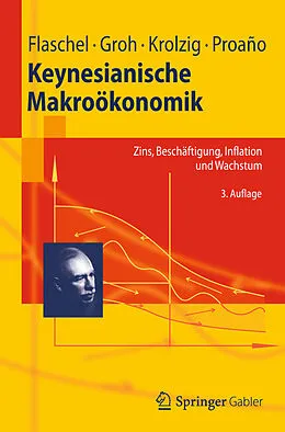 E-Book (pdf) Keynesianische Makroökonomik von Peter Flaschel, Gangolf Groh, Hans-Martin Krolzig
