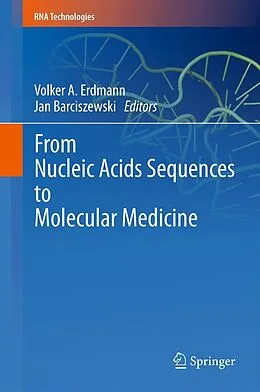 E-Book (pdf) From Nucleic Acids Sequences to Molecular Medicine von Volker A. Erdmann, Jan Barciszewski