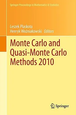 E-Book (pdf) Monte Carlo and Quasi-Monte Carlo Methods 2010 von Leszek Plaskota, Henryk Wo?niakowski