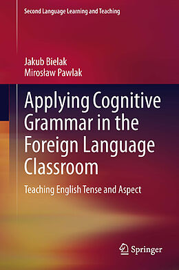 eBook (pdf) Applying Cognitive Grammar in the Foreign Language Classroom de Jakub Bielak, Miroslaw Pawlak