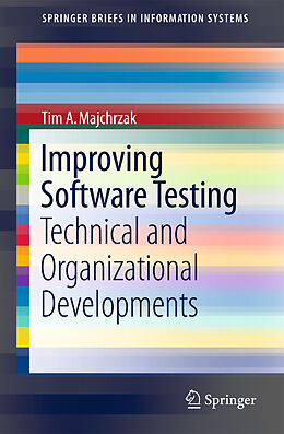 Couverture cartonnée Improving Software Testing de Tim A. Majchrzak