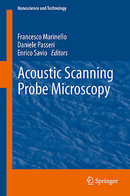 E-Book (pdf) Acoustic Scanning Probe Microscopy von Francesco Marinello, Daniele Passeri, Enrico Savio