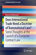 E-Book (pdf) Does International Trade Need a Doctrine of Transnational Law? von Maren Heidemann