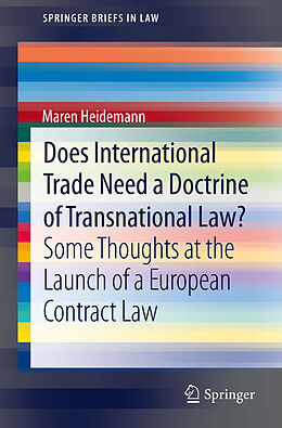 eBook (pdf) Does International Trade Need a Doctrine of Transnational Law? de Maren Heidemann