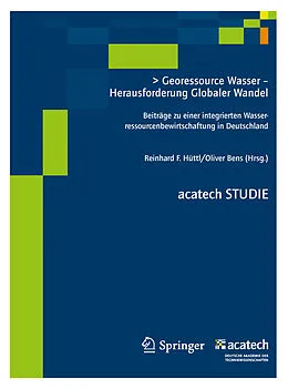 E-Book (pdf) Georessource Wasser - Herausforderung Globaler Wandel von Reinhard Hüttl