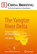 E-Book (pdf) The Yangtze River Delta von Dezan Shira & Associates, Chris Devonshire-Ellis, Samantha L. Jones