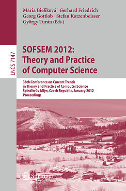 Kartonierter Einband SOFSEM 2012: Theory and Practice of Computer Science von 