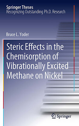 eBook (pdf) Steric Effects in the Chemisorption of Vibrationally Excited Methane on Nickel de Bruce L. Yoder