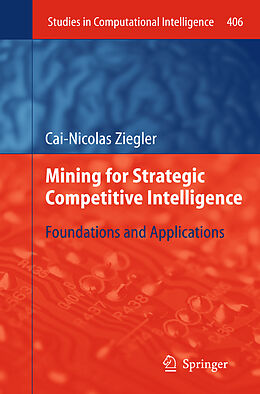 Livre Relié Mining for Strategic Competitive Intelligence de Cai-Nicolas Ziegler