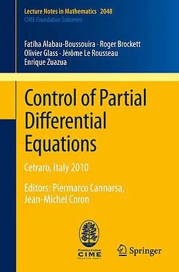 E-Book (pdf) Control of Partial Differential Equations von Fatiha Alabau-Boussouira, Roger Brockett, Olivier Glass