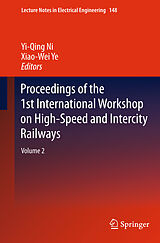 eBook (pdf) Proceedings of the 1st International Workshop on High-Speed and Intercity Railways de Yi-Qing Ni, Xiao-Wei Ye