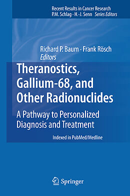 E-Book (pdf) Theranostics, Gallium-68, and Other Radionuclides von Richard P. Baum, Frank Rösch