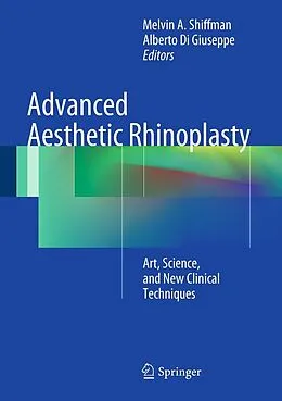 E-Book (pdf) Advanced Aesthetic Rhinoplasty von Melvin A. Shiffman, Alberto Di Giuseppe