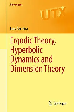 Kartonierter Einband Ergodic Theory, Hyperbolic Dynamics and Dimension Theory von Luís Barreira