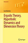 E-Book (pdf) Ergodic Theory, Hyperbolic Dynamics and Dimension Theory von Luís Barreira