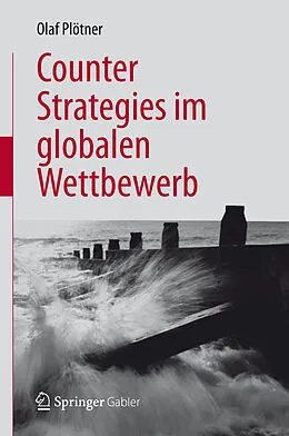 E-Book (pdf) Counter Strategies im globalen Wettbewerb von Olaf Plötner