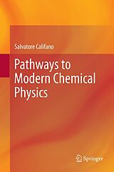 eBook (pdf) Pathways to Modern Chemical Physics de Salvatore Califano