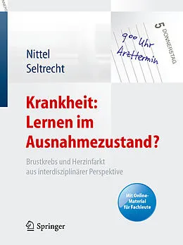 E-Book (pdf) Krankheit: Lernen im Ausnahmezustand? von Dieter Nittel, Astrid Seltrecht