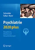 E-Book (pdf) Psychiatrie 2020 plus von Frank Schneider, Peter Falkai