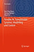 E-Book (pdf) Flexible AC Transmission Systems: Modelling and Control von Xiao-Ping Zhang, Christian Rehtanz, Bikash Pal