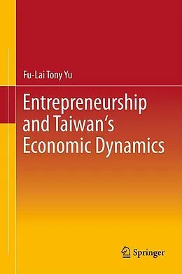 E-Book (pdf) Entrepreneurship and Taiwan's Economic Dynamics von Fu-Lai Tony Yu