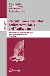 Kartonierter Einband Reconfigurable Computing: Architectures, Tools and Applications von 