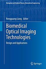 E-Book (pdf) Biomedical Optical Imaging Technologies von Rongguang Liang