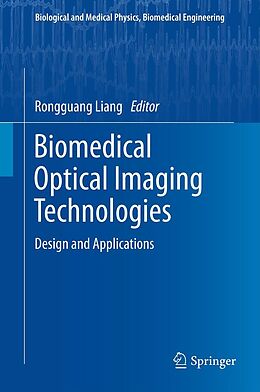 E-Book (pdf) Biomedical Optical Imaging Technologies von Rongguang Liang