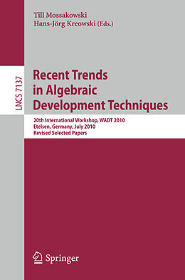 Couverture cartonnée Recent Trends in Algebraic Development Techniques de 