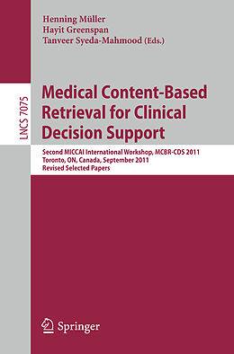 Kartonierter Einband Medical Content-Based Retrieval for Clinical Decision Support von 