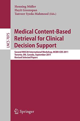 E-Book (pdf) Medical Content-Based Retrieval for Clinical Decision Support von 