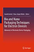 E-Book (pdf) Bio and Nano Packaging Techniques for Electron Devices von Gerald Gerlach, Klaus-Jürgen Wolter