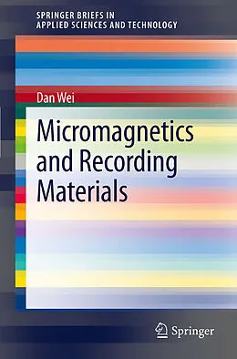E-Book (pdf) Micromagnetics and Recording Materials von Dan Wei