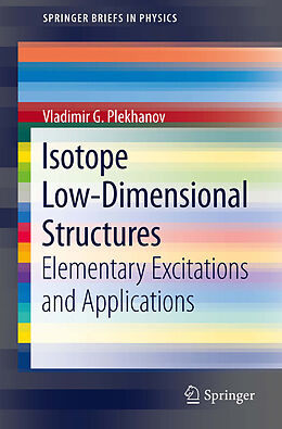 E-Book (pdf) Isotope Low-Dimensional Structures von Vladimir G. Plekhanov