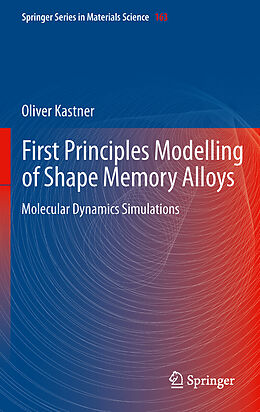 Livre Relié First Principles Modelling of Shape Memory Alloys de Oliver Kastner