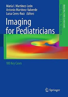 E-Book (pdf) Imaging for Pediatricians von María I. Martínez-León, Antonio Martínez-Valverde, Luisa Ceres-Ruiz