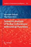E-Book (pdf) Semantic Analysis of Verbal Collocations with Lexical Functions von Alexander Gelbukh, Olga Kolesnikova