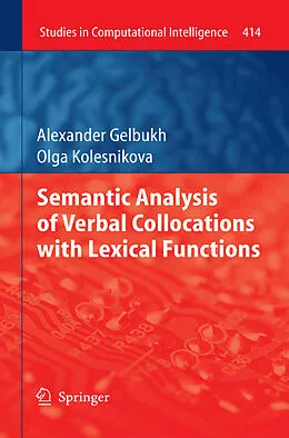 E-Book (pdf) Semantic Analysis of Verbal Collocations with Lexical Functions von Alexander Gelbukh, Olga Kolesnikova